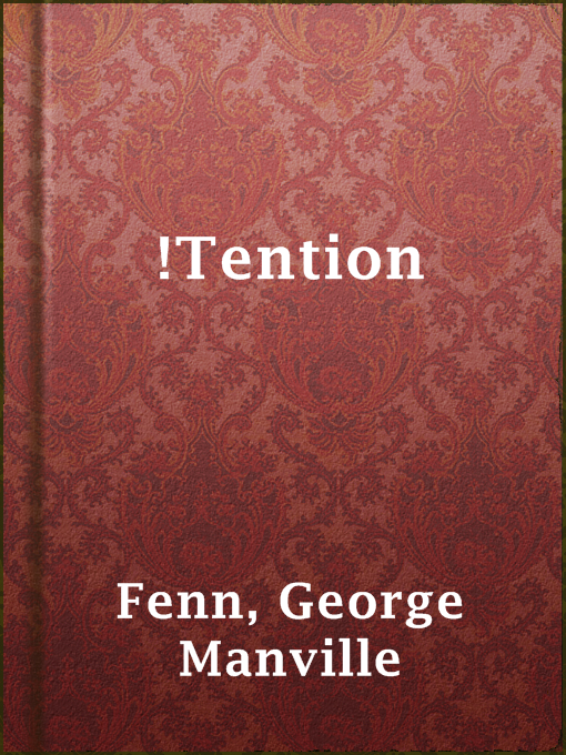 Title details for !Tention by George Manville Fenn - Available